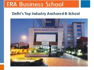 Delhi's Top Industry Anchored B-School 
 