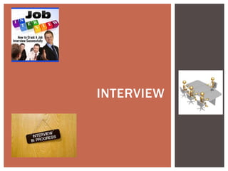 INTERVIEW
 