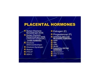 Placental hormones