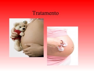 Tratamento
 