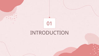 INTRODUCTION
01
 