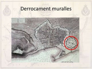 Derrocament muralles
 