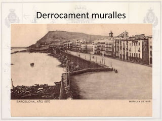Derrocament muralles
 