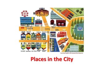 Places in the City
 
