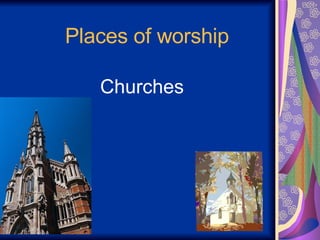 Places of worship Churches 