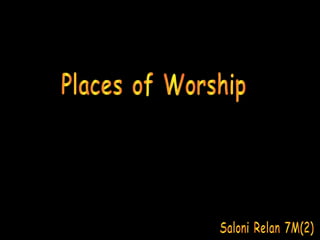 Places of Worship Saloni Relan 7M(2) 