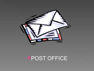 POST   OFFICE
 