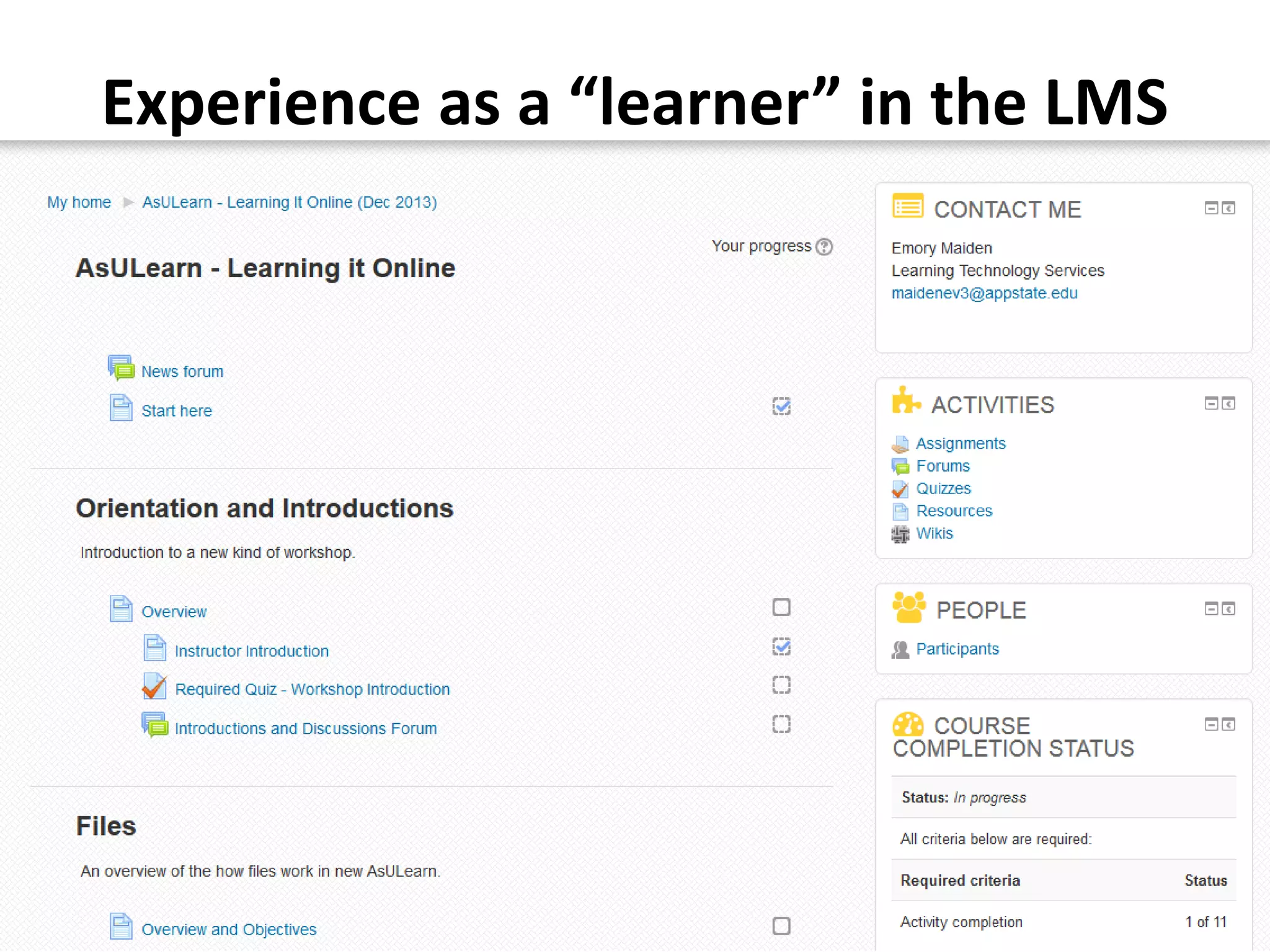 Experience as a “learner” in the LMS