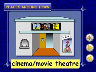 cinema/movie theatre
 