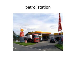 petrol station
 