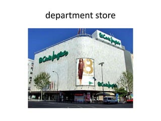 department store
 