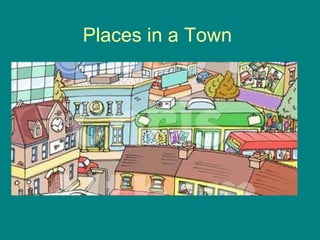 Places in a Town 