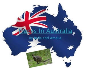 Places In Australia By Bella and Amelia 