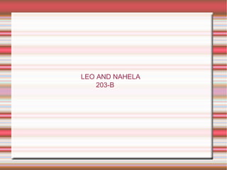 LEO AND NAHELA
203-B

 