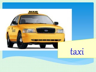 taxi
 