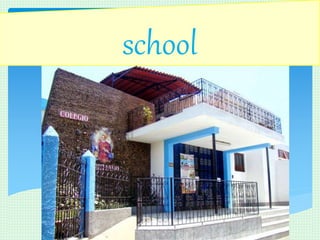 school
 