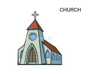 CHURCH
 