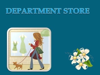 DEPARTMENT STORE
