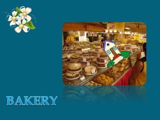 BAKERY