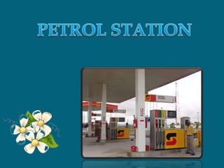 PETROL STATION