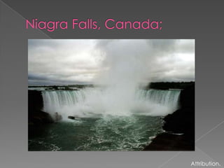 Niagra Falls, Canada;Attribution.