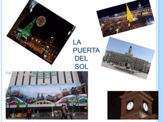 LA
PUERTA
DEL
SOL
 