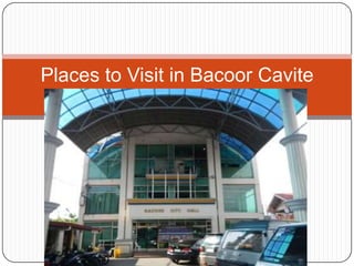 Places to Visit in Bacoor Cavite

 