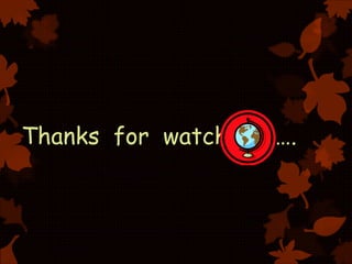 Thanks for watching…….
 