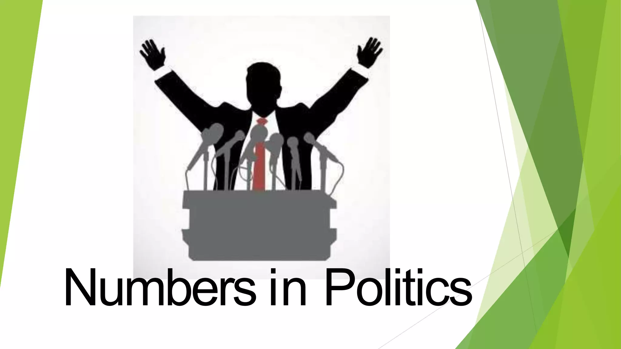 Numbers in Politics