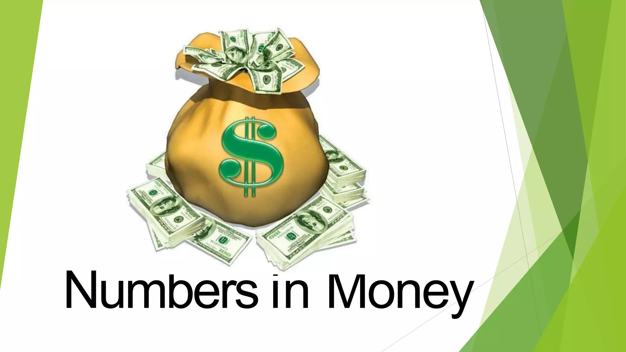 Numbers in Money
