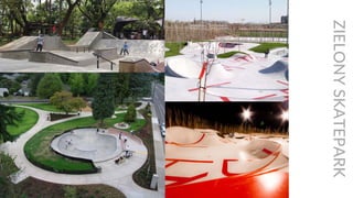 ZIELONYSKATEPARK
 