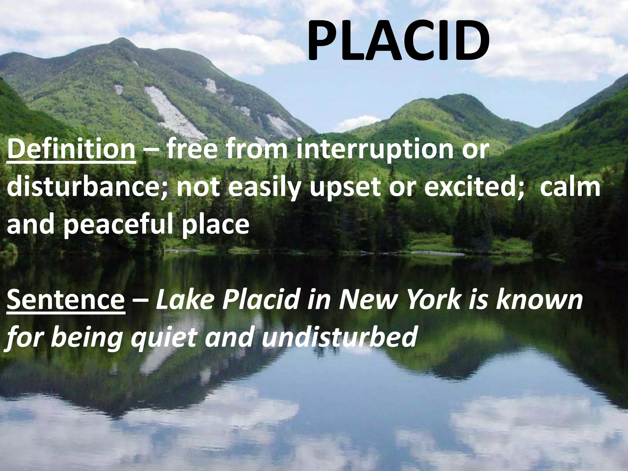 Placid