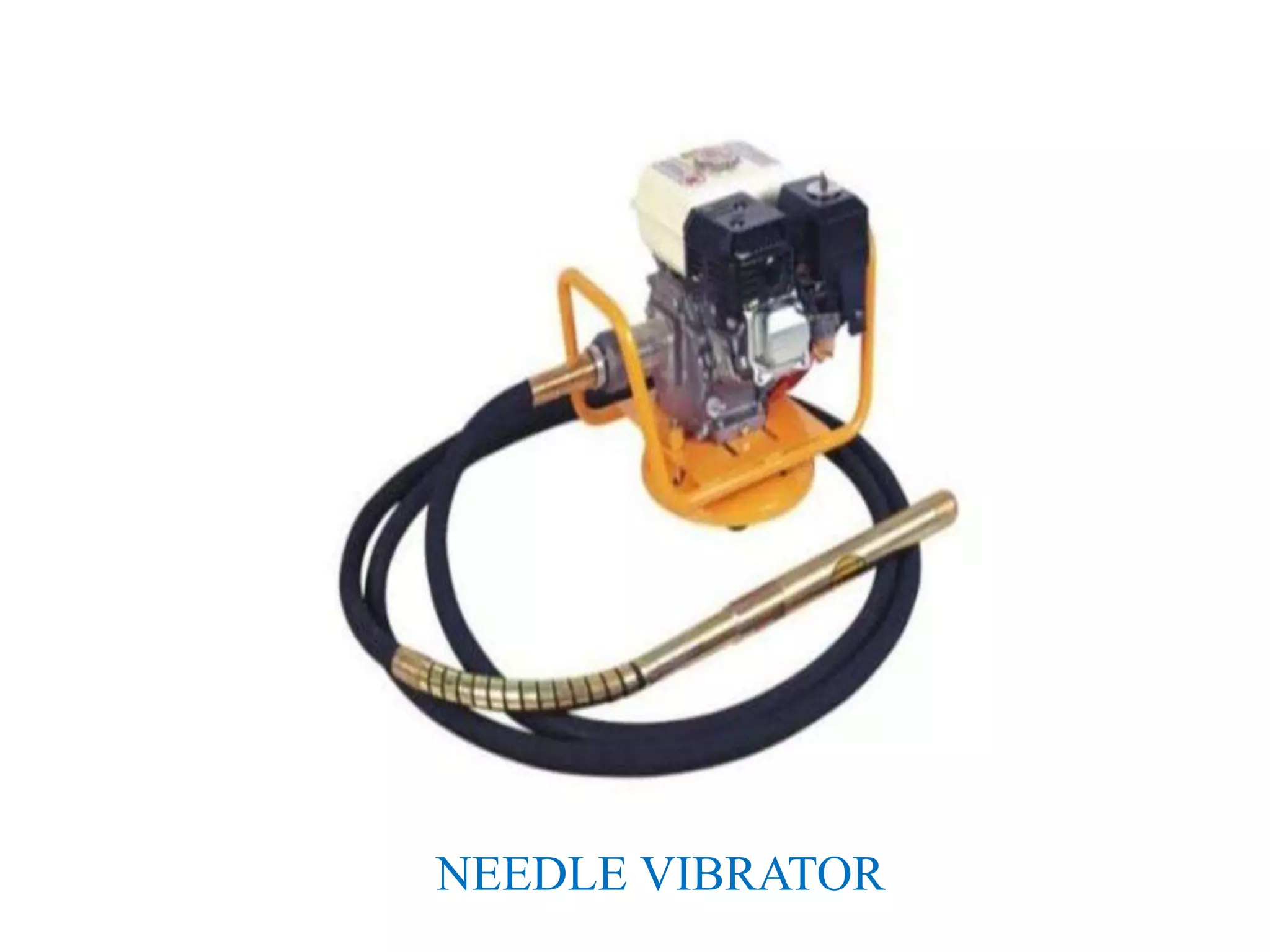 NEEDLE VIBRATOR
 