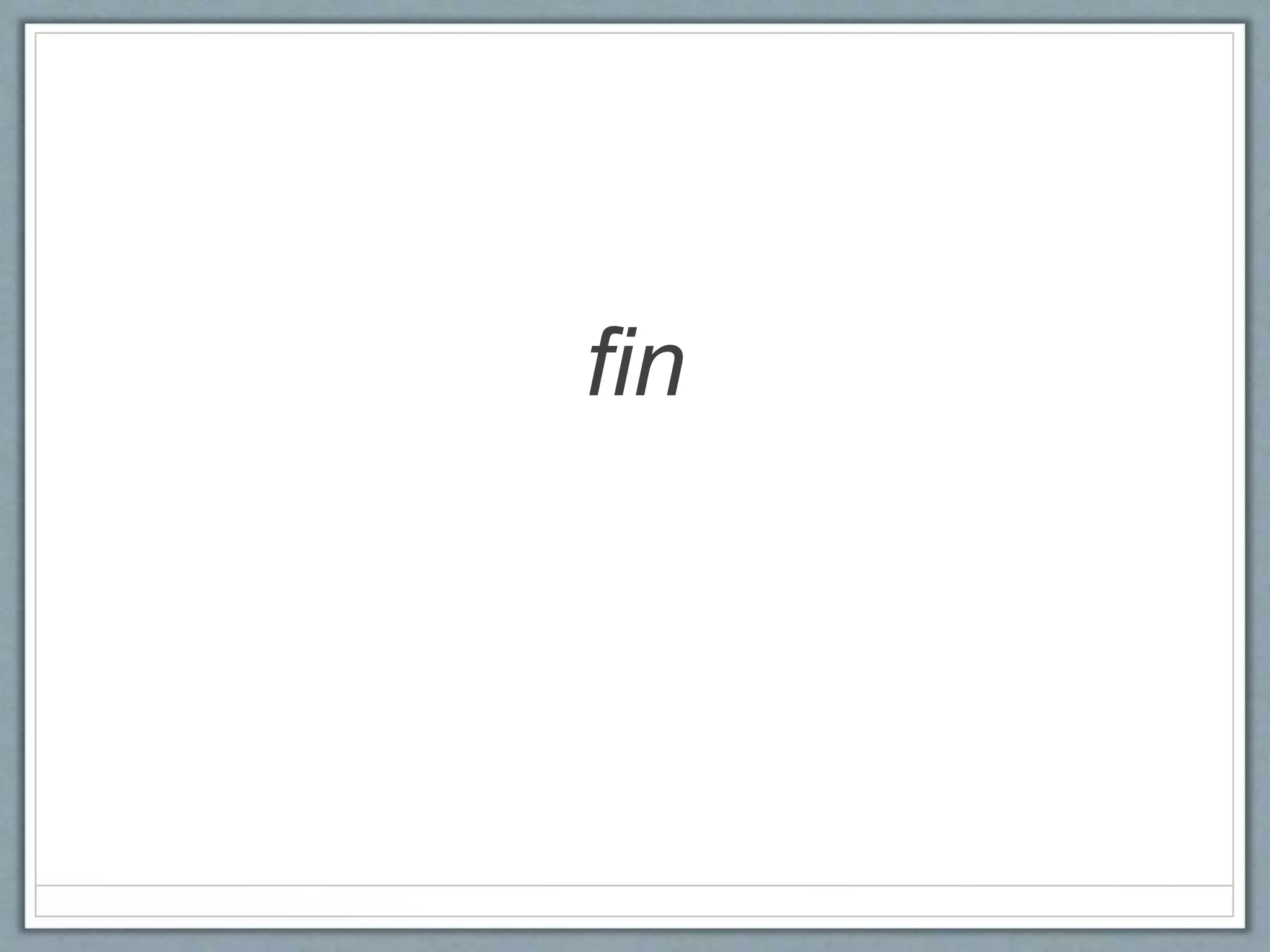 fin
 