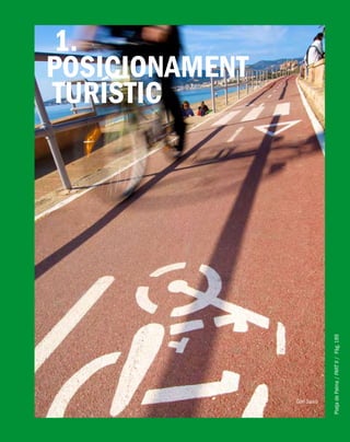 PlatjadePalma/PARTII/Pàg.189
1.
POSICIONAMENT
TURÍSTIC
Gori Salvà
 