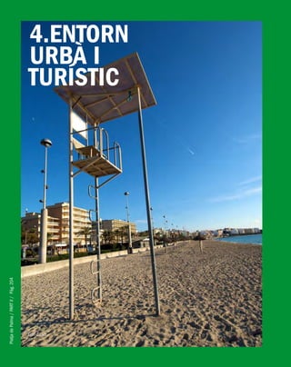 PlatjadePalma/PARTII/Pàg.204
4.ENTORN
URBÀ I
TURÍSTIC
Gori Salvà
 
