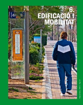PlatjadePalma/PARTII/Pàg.217
6.
EDIFICACIÓ I
MOBILITAT
Comparini Asociados
 
