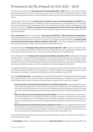 Ajuntament de Barcelona 10
Presentació del Pla d’Impuls de l’ESS 2021 - 2023
El present document recull el Pla d’Impuls de...