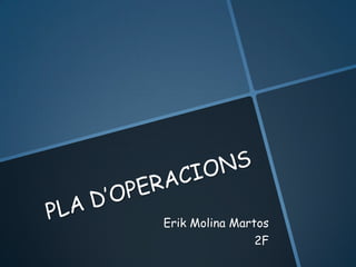 Erik Molina Martos
2F

 