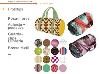 Postgrau en Emprenedoria per la UPCde la idea al negociProductessacs de llavors