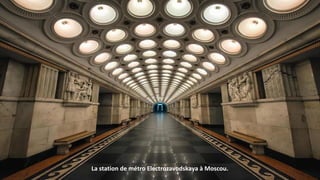 La station de métro Electrozavodskaya à Moscou.
 