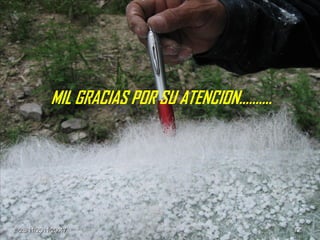 MIL GRACIAS POR SU ATENCION……….




28/11/2011 20:47                            72
 