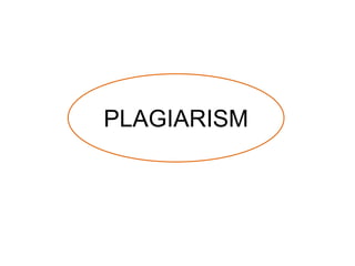 PLAGIARISM
 
