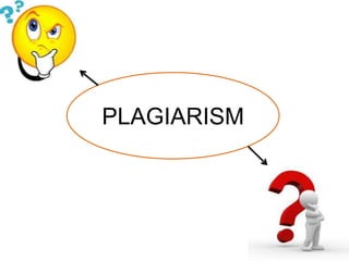 PLAGIARISM
 