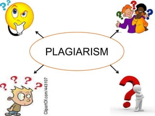 PLAGIARISM
 