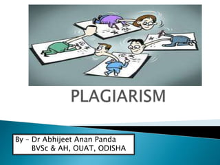 By – Dr Abhijeet Anan Panda
BVSc & AH, OUAT, ODISHA
 