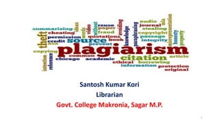 Santosh Kumar Kori
Librarian
Govt. College Makronia, Sagar M.P.
1
 