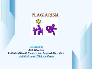 Plagiarism- Meaning, Types, Social, legal, and usability issues