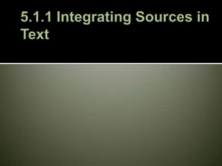 5.1.1 Integrating Sources in Text 