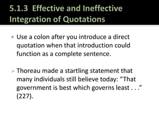 Thoreau argued, “That government is best which governs least . . .” (226).